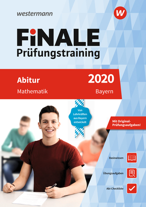 FiNALE Prüfungstraining / FiNALE Prüfungstraining Abitur Bayern von Gerber,  Klaus, Gleixner,  Dr. Christian, Strick,  Heinz Klaus