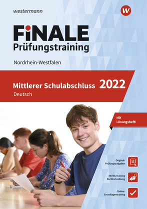 FiNALE Prüfungstraining / FiNALE – Prüfungstraining Mittlerer Schulabschluss Nordrhein-Westfalen von Heinrichs,  Andrea, Wolff,  Martina