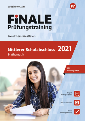 FiNALE Prüfungstraining / FiNALE – Prüfungstraining Mittlerer Schulabschluss Nordrhein-Westfalen von Humpert,  Bernhard, Lenze,  Martina, Libau,  Bernd, Schmidt,  Ursula, Welzel,  Peter