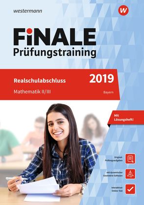 FiNALE Prüfungstraining / FiNALE – Prüfungstraining Realschulabschluss Bayern von Gierisch,  Heike, Humpert,  Bernhard, Katzengruber,  Andreas, Leiss,  Dominik, Lenze,  Martina, Liebau,  Bernd, Schmidt,  Ursula, Wallmann,  Lothar, Welzel,  Peter, Wurl,  Bernd