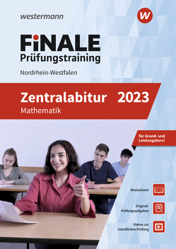 FiNALE Prüfungstraining Zentralabitur Nordrhein-Westfalen von Brüning,  Martin, Burbat,  Benno, Reeker,  Holger, Strick,  Heinz Klaus