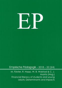 Financial literacy of students and young adults: Determinants and impacts von Asarta,  Carlos J., Förster,  Manuel, Happ,  Roland, Walstad,  William B.