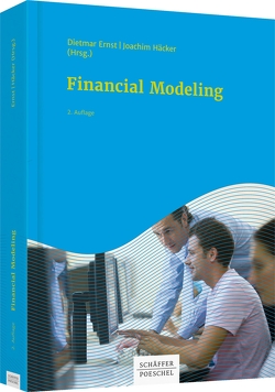 Financial Modeling von Bloss,  Michael, Dirnberger,  Mario, Ernst,  Dietmar, Häcker,  Joachim, Kleinknecht,  Manuel, Plötz,  Georg, Prexl,  Sebastian, Röck,  Bernhard