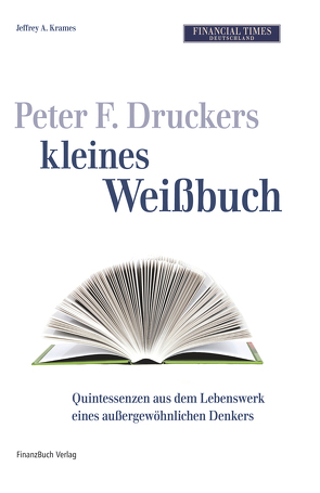 Financial Times Weißbuch-Schuber von Kahney,  Leander, Krames,  Jeffrey A., La Monica,  Paul R.