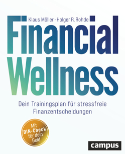 Financial Wellness von Möller,  Klaus, Rohde,  Holger R.