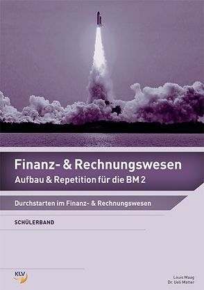 Finanz- und Rechnungswesen – Schülerband von Maag,  Louis, Matter,  Ueli