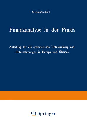 Finanzanalyse in der Praxis von Zumbühl,  Martin