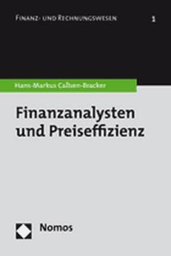 Finanzanalysten und Preiseffizienz von Callsen-Bracker,  Hans-Markus