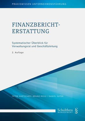 Finanzberichterstattung von Kartscher,  Peter, Rossi,  Bruno, Suter,  Daniel