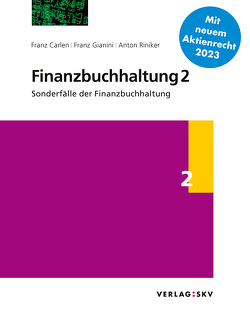 Finanzbuchhaltung 2 – Sonderfälle der Finanzbuchhaltung, Bundle von Carlen,  Franz, Gianini,  Franz, Riniker,  Anton