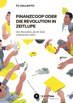 Finanzcoop oder Revolution in Zeitlupe von Adamczak,  Bini, Bulling,  Paula