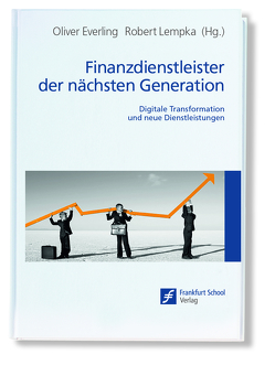 Finanzdienstleister der nächsten Generation von Everling,  Oliver, Lempka,  Robert