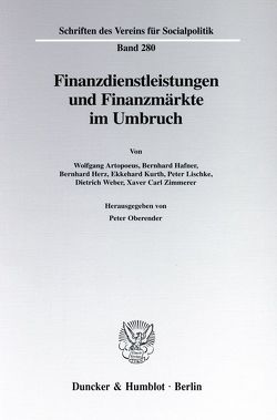 Finanzdienstleistungen und Finanzmärkte im Umbruch. von Oberender,  Peter