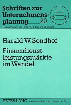 Finanzdienstleistungsmärkte im Wandel von Sondhof,  Harald