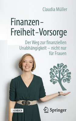 Finanzen – Freiheit – Vorsorge von Mueller,  Claudia