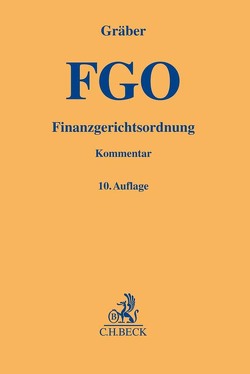 Finanzgerichtsordnung von Gräber,  Fritz, Herbert,  Ulrich, Levedag,  Christian, Ratschow,  Eckart, Stapperfend,  Thomas, Teller,  Michaela