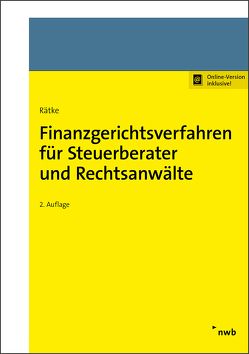 Finanzgerichtsverfahren für Steuerberater und Rechtsanwälte von Rätke,  Bernd