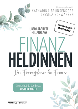 Finanzheldinnen von Bremer,  Katharina, Schwarzer,  Jessica