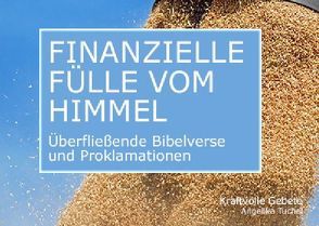 Finanzielle Fülle vom Himmel von Tuchel,  Angelika