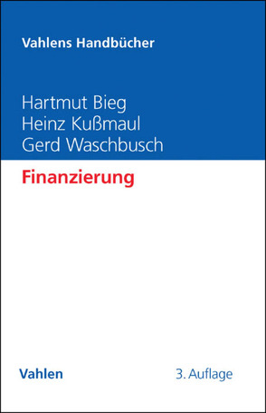 Finanzierung von Bieg,  Hartmut, Kußmaul,  Heinz, Waschbusch,  Gerd