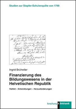 Finanzierung des Bildungswesens in der Helvetischen Republik von Brühwiler,  Ingrid