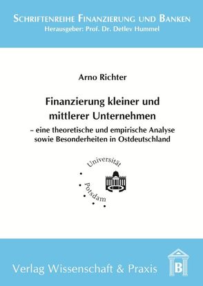 Finanzierung kleiner und mittlerer Unternehmen. von Hummel,  Detlev, Richter,  Arno