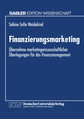 Finanzierungsmarketing von Weidekind,  Sabine-Sofie