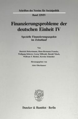 Finanzierungsprobleme der deutschen Einheit IV. von Oberhauser,  Alois