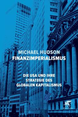 Finanzimperialismus von Gebauer,  Stephan, Hudson,  Michael, Schmidt,  Thorsten