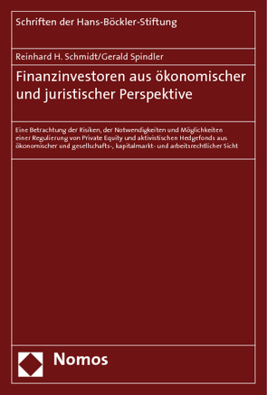 Finanzinvestoren aus ökonomischer und juristischer Perspektive von Schmidt,  Reinhard H., Spindler,  Gerald