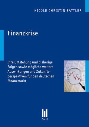 Finanzkrise von Sattler,  Nicole Christin