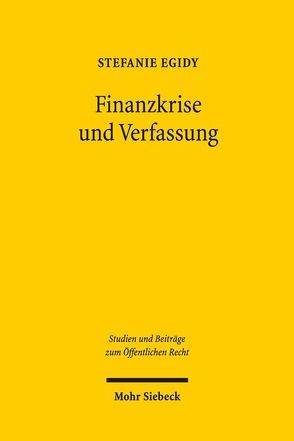 Finanzkrise und Verfassung von Egidy,  Stefanie