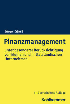 Finanzmanagement von Stiefl,  Jürgen