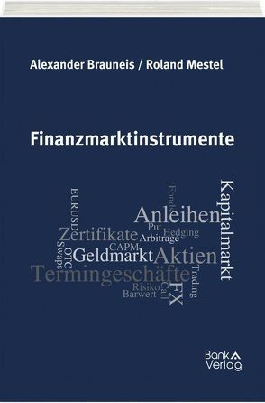 Finanzmarktinstrumente von Brauneis,  Alexander, Mestel,  Roland