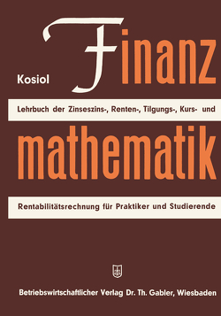 Finanzmathematik von Kosiol,  Erich