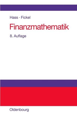 Finanzmathematik von Fickel,  Norman, Hass,  Otto