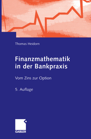 Finanzmathematik in der Bankpraxis von Heidorn,  Thomas