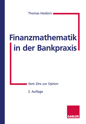 Finanzmathematik in der Bankpraxis von Heidorn,  Thomas