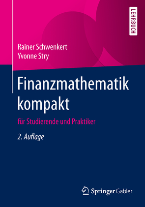 Finanzmathematik kompakt von Schwenkert,  Rainer, Stry,  Yvonne