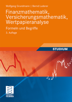 Finanzmathematik, Versicherungsmathematik, Wertpapieranalyse von Grundmann,  Wolfgang, Luderer,  Bernd