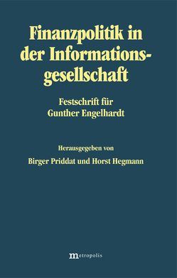 Finanzpolitik in der Informationsgesellschaft von Hegmann,  Horst, Priddat,  Birger