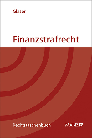 Finanzstrafrecht von Glaser,  Severin