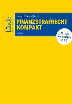 Finanzstrafrecht kompakt von Brandl,  Rainer, Leitner,  Roman, Plückhahn,  Otto