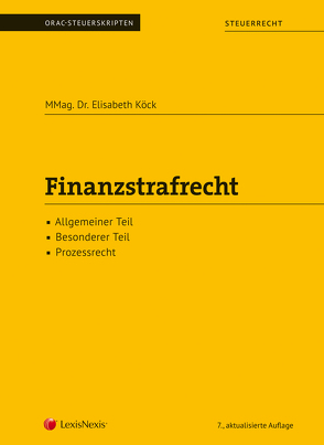 Finanzstrafrecht (Skriptum) von Köck,  Elisabeth