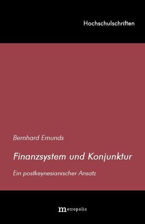 Finanzsystem und Konjunktur von Emunds,  Bernhard