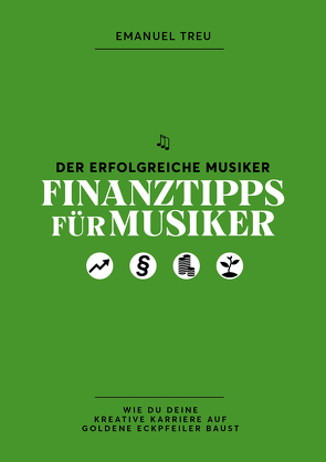 Finanztipps für Musiker von Emanuel,  Treu