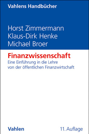 Finanzwissenschaft von Broer,  Michael, Henke,  Klaus-Dirk, Zimmermann,  Horst