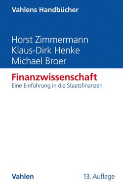 Finanzwissenschaft von Broer,  Michael, Henke,  Klaus-Dirk, Zimmermann,  Horst