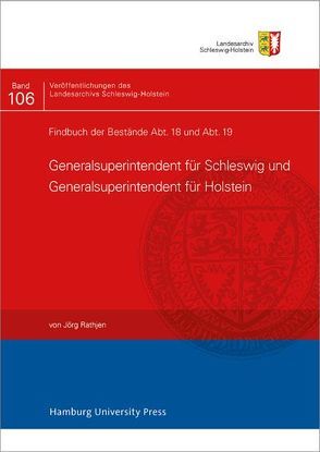 Findbuch der Bestände Abt. 18 und Abt. 19 von Rathjen,  Jörg