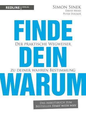 Finde dein Warum von Sinek,  Simon